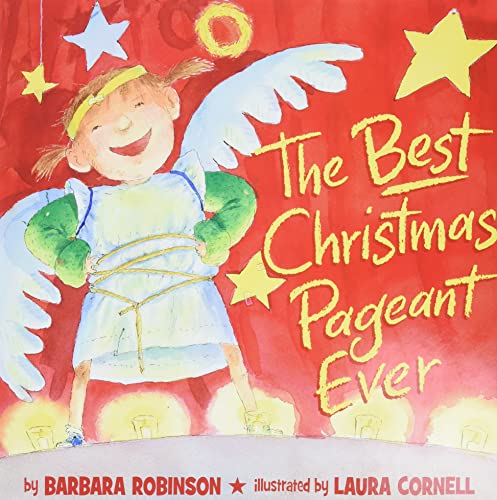 Best Christmas Pageant Ever (Picture Book Edition): A Christmas Holiday Book for Kids