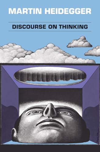 Discourse on Thinking: A Translation of Gelassenheit (Harper Colophon)