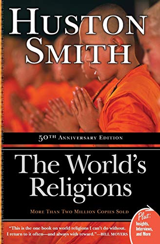 World's Religions: Completely Revised and Updated Edition of ``The Religions of Man''
