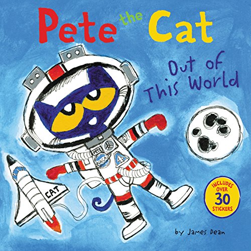 Pete the Cat: Out of This World: Includes Over 30 Stickers!