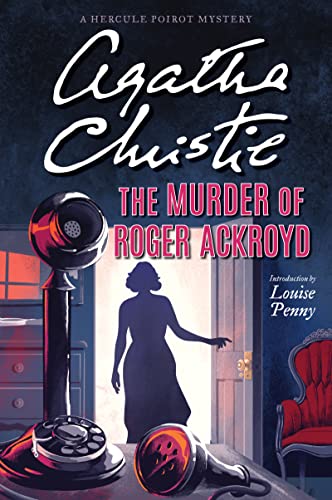 Murder of Roger Ackroyd: A Hercule Poirot Mystery: The Official Authorized Edition
