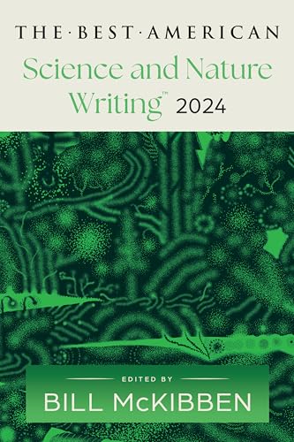 Best American Science and Nature Writing 2024