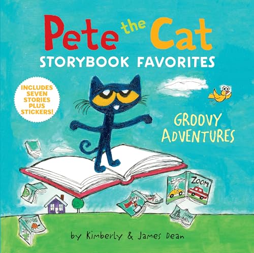 Pete the Cat Storybook Favorites: Groovy Adventures: 7 Stories in 1 Book Plus Stickers