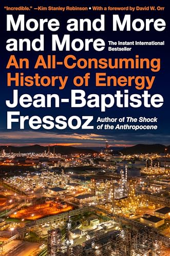 More and More and More: An All-Consuming History of Energy