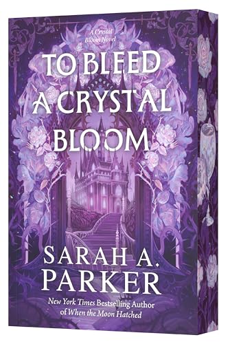 To Bleed a Crystal Bloom