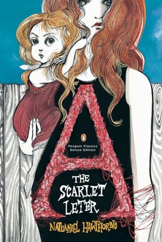 Scarlet Letter: (Penguin Classics Deluxe Edition)
