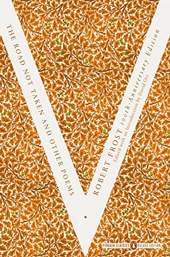 Road Not Taken and Other Poems: (Penguin Classics Deluxe Edition)