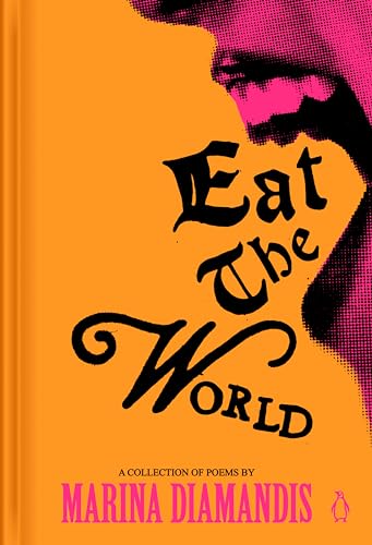 Eat the World: A Collection of Poems