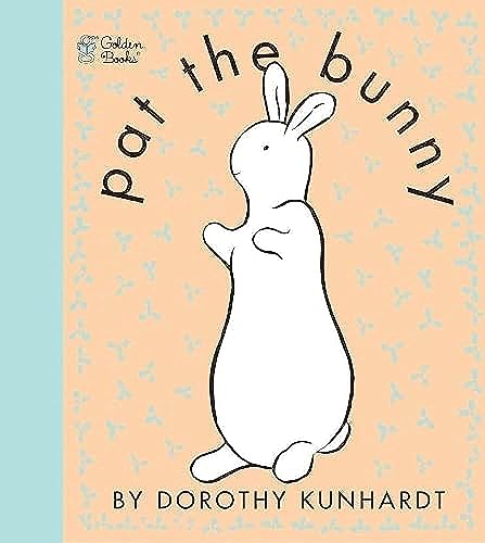 Pat the Bunny: The Classic Book for Babies and Toddlers