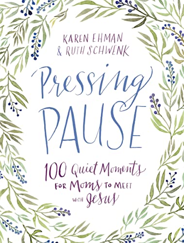 Pressing Pause: 100 Quiet Moments for Moms to Meet with Jesus - 100 Daily Devotions Encourage Your Heart and Start Your Day Right - The Perfect Devoti