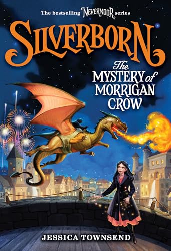 Silverborn: The Mystery of Morrigan Crow: Volume 4