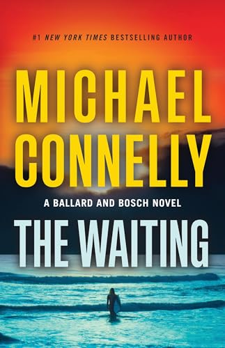 Waiting: A Ballard and Bosch Novel