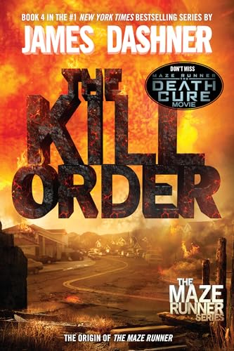 Kill Order (Maze Runner, Book Four; Origin): Book Four; Origin