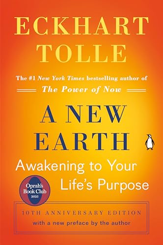 New Earth: Oprah's Book Club: Awakening to Your Life's Purpose