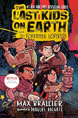Last Kids on Earth and the Forbidden Fortress