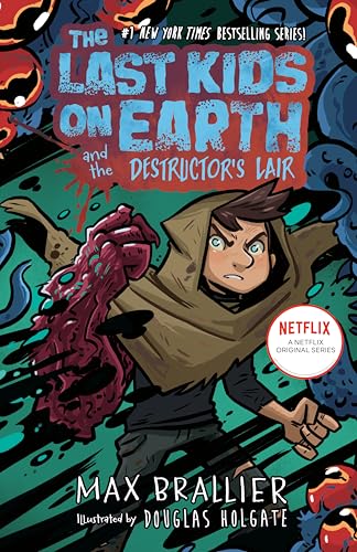 Last Kids on Earth and the Destructor's Lair