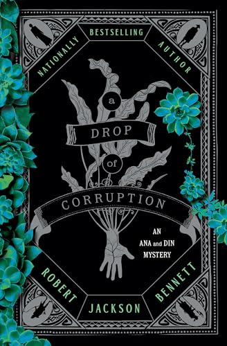 Drop of Corruption: An Ana and Din Mystery