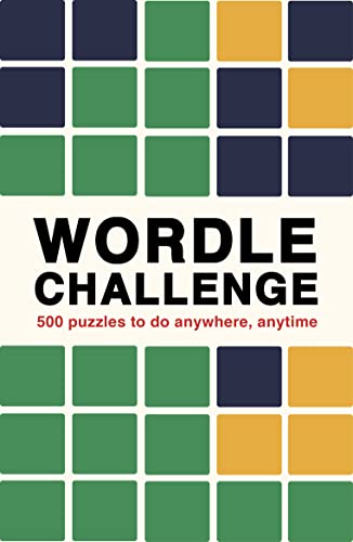 Wordle Challenge: 500 Puzzles to Do Anywhere, Anytime