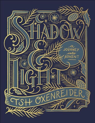 Shadow and Light: A Journey Into Advent