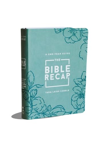 Bible Recap: A One-Year Guide to Reading and Understanding the Entire Bible, Deluxe Edition - Sage Floral Imitation Leather (Deluxe)