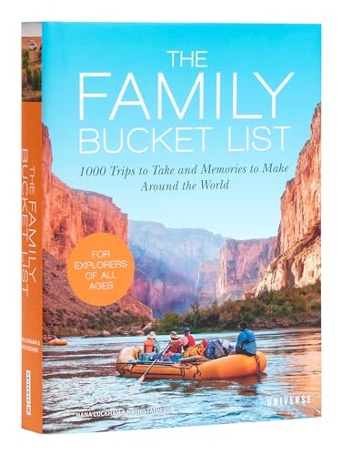 Family Bucket List: 1,000 Trips to Take and Memories to Make Around the World