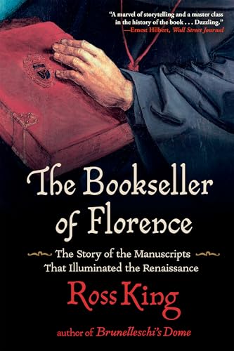 Bookseller of Florence: The Story of the Manuscripts That Illuminated the Renaissance