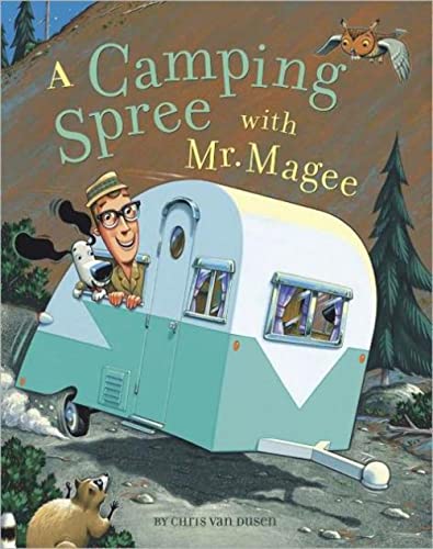 Camping Spree with Mr. Magee: (Read Aloud Books, Series Books for Kids, Books for Early Readers)