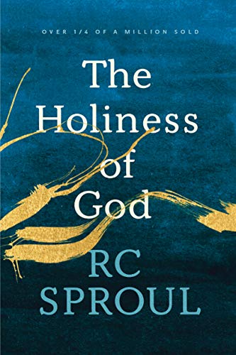 Holiness of God (Revised, Expanded)