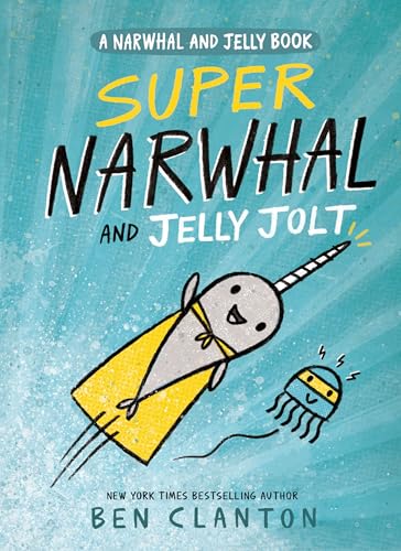 Super Narwhal and Jelly Jolt