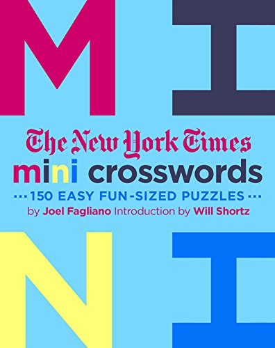 New York Times Mini Crosswords, Volume 3: 150 Easy Fun-Sized Puzzles