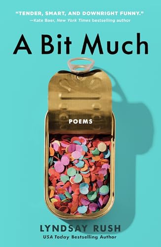 Bit Much: Poems
