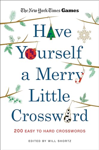 New York Times Games Have Yourself a Merry Little Crossword: 200 Easy to Hard Puzzles