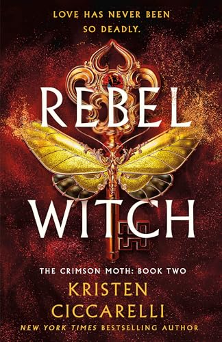 Rebel Witch: The Crimson Moth: Book 2