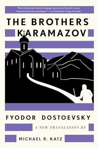 Brothers Karamazov: A New Translation by Michael R. Katz