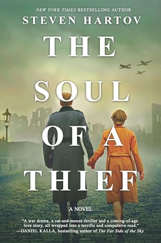 Soul of a Thief: A Novel of World War II (First Time Trade)