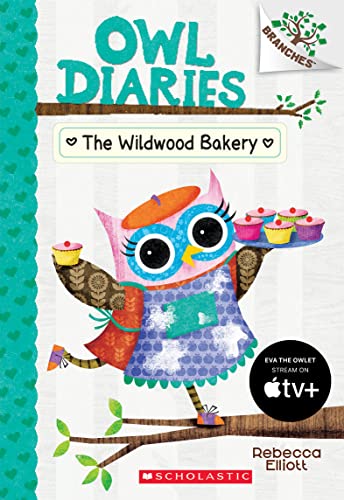 Wildwood Bakery: A Branches Book (Owl Diaries #7): Volume 7