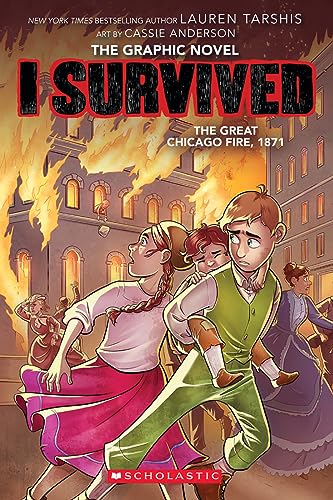 I Survived the Great Chicago Fire, 1871 (I Survived Graphic Novel #7)