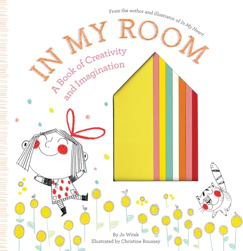 In My Room: A Book of Creativity and Imagination