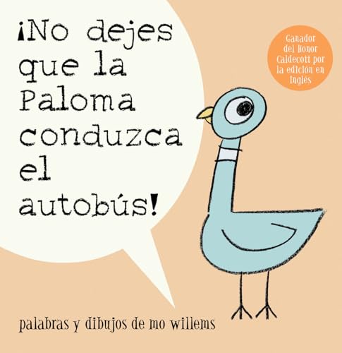 ¡No Dejes Que La Paloma Conduzca El Autobus! = Do Not Let the Pigeon Drive the Bus!