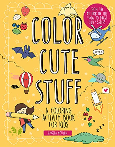 Color Cute Stuff: A Coloring Activity Book for Kids (Co-Edition)