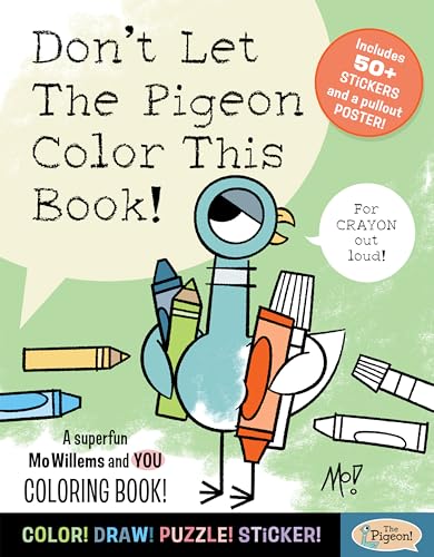 Don't Let the Pigeon Color This Book!: A Superfun Mo Willems and You Coloring Book!