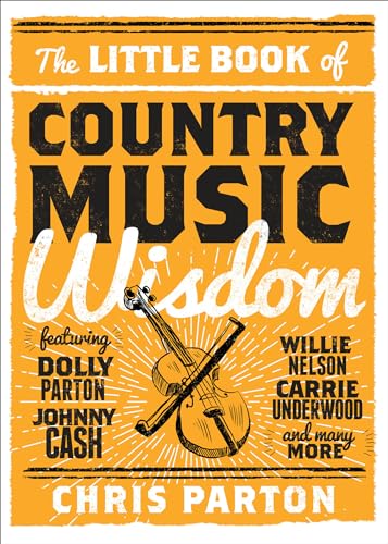 Little Book of Country Music Wisdom