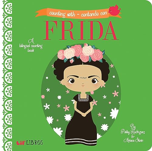 Counting with - Contando Con Frida: A Bilingual Counting Book (Bilingual Edition: English & Spanish)