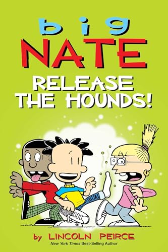 Big Nate: Release the Hounds!: Volume 27