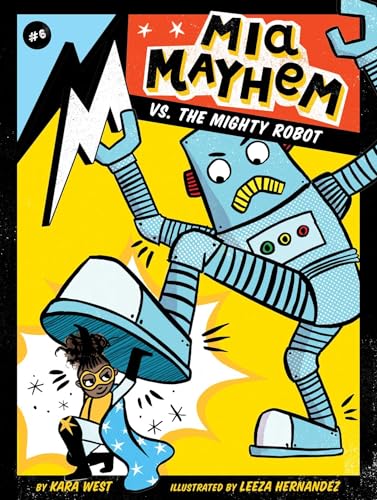 MIA Mayhem vs. the Mighty Robot