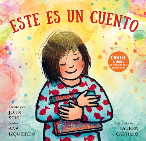 Este Es Un Cuento: (Una Celebración de Los Libros, La Imaginación Y La Experiencia En La Biblioteca Para Niños de 4 a 8 Años)