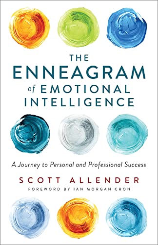Enneagram of Emotional Intelligence: A Journey to Personal and Professional Success