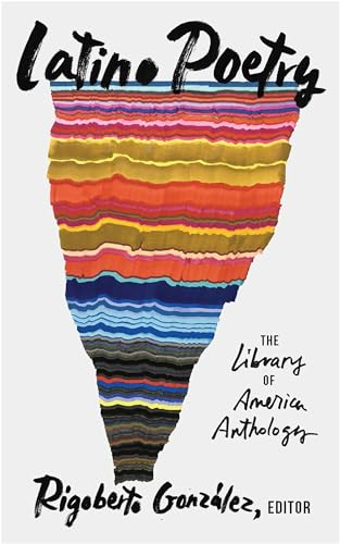 Latino Poetry: The Library of America Anthology (Loa #382)