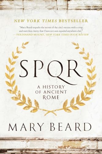 S.P.Q.R: A History of Ancient Rome
