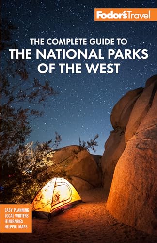 Fodor's the Complete Guide to the National Parks of the West: With the Best Scenic Road Trips